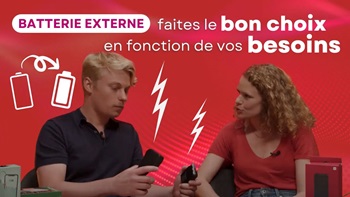 De quelle batterie externe pour votre tablette et votre smartphone ?